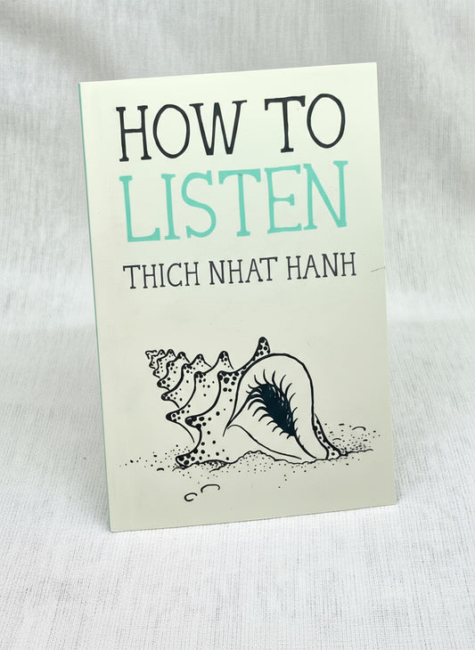 Book titled 'How to Listen' by Thich Nhat Hanh on a white background